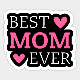 Best Mom Ever Nice And Creative Design Sticker